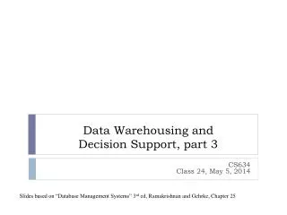 Data Warehousing and Decision Support, part 3