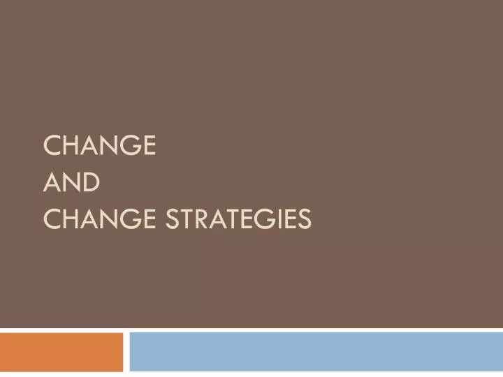 change and change strategies