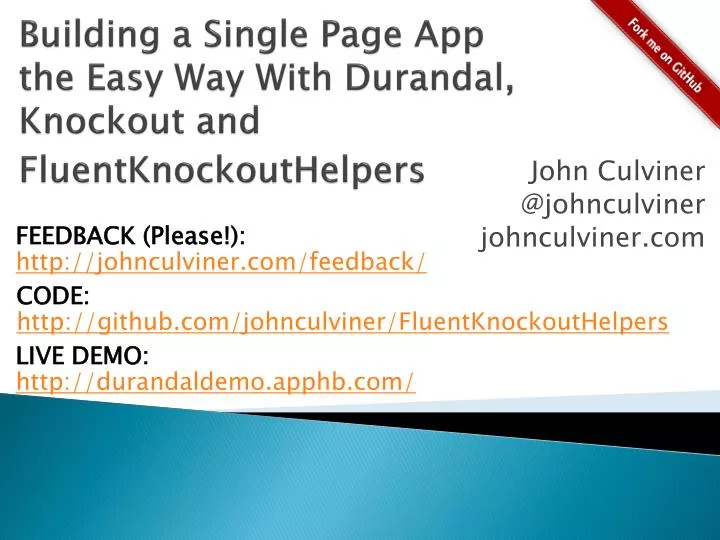 building a single page app the easy way with durandal knockout and fluentknockouthelpers