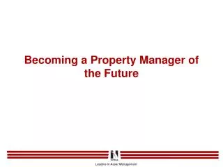 Becoming a Property Manager of the Future
