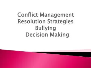 Conflict Management Resolution Strategies Bullying Decision Making