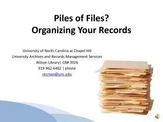 Piles of Files? Organizing Your Records