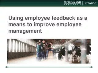 Using employee feedback as a means to improve employee management