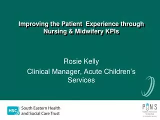 Improving the Patient Experience through Nursing &amp; Midwifery KPIs