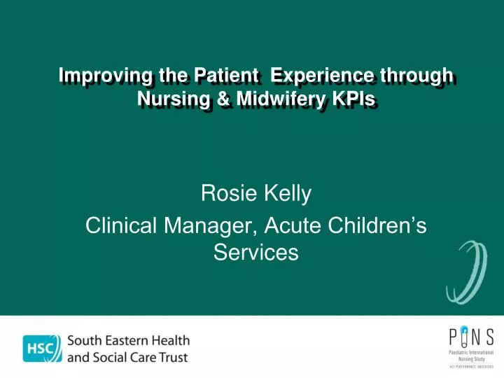 improving the patient experience through nursing midwifery kpis