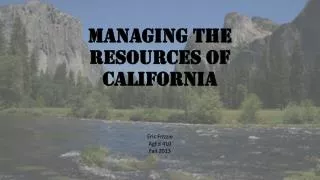 Managing the resources of California