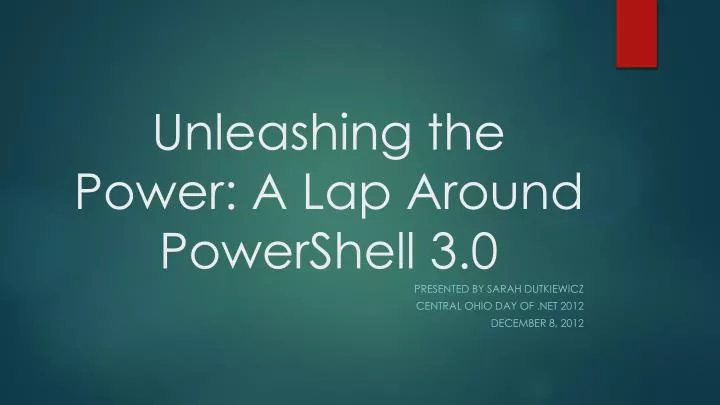 unleashing the power a lap around powershell 3 0