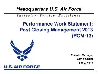 Performance Work Statement: Post Closing Management 2013 ( PCM-13)
