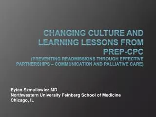Eytan Szmuilowicz MD Northwestern University Feinberg School of Medicine Chicago, IL