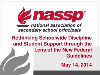 Rethinking Schoolwide Discipline and Student Support through the Lens of the New Federal Guidelines May 14, 2014