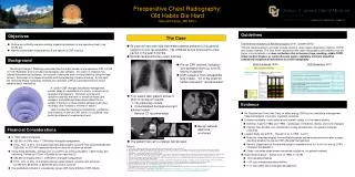 Preoperative Chest Radiography: Old Habits Die Hard Meredith Niess, MD MPH