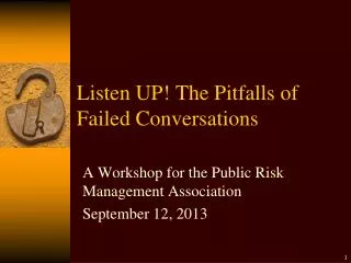 Listen UP! The Pitfalls of Failed Conversations