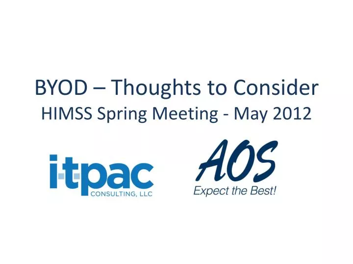byod thoughts to consider himss spring meeting may 2012