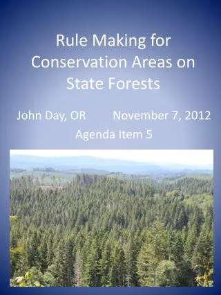 Rule Making for Conservation Areas on State Forests