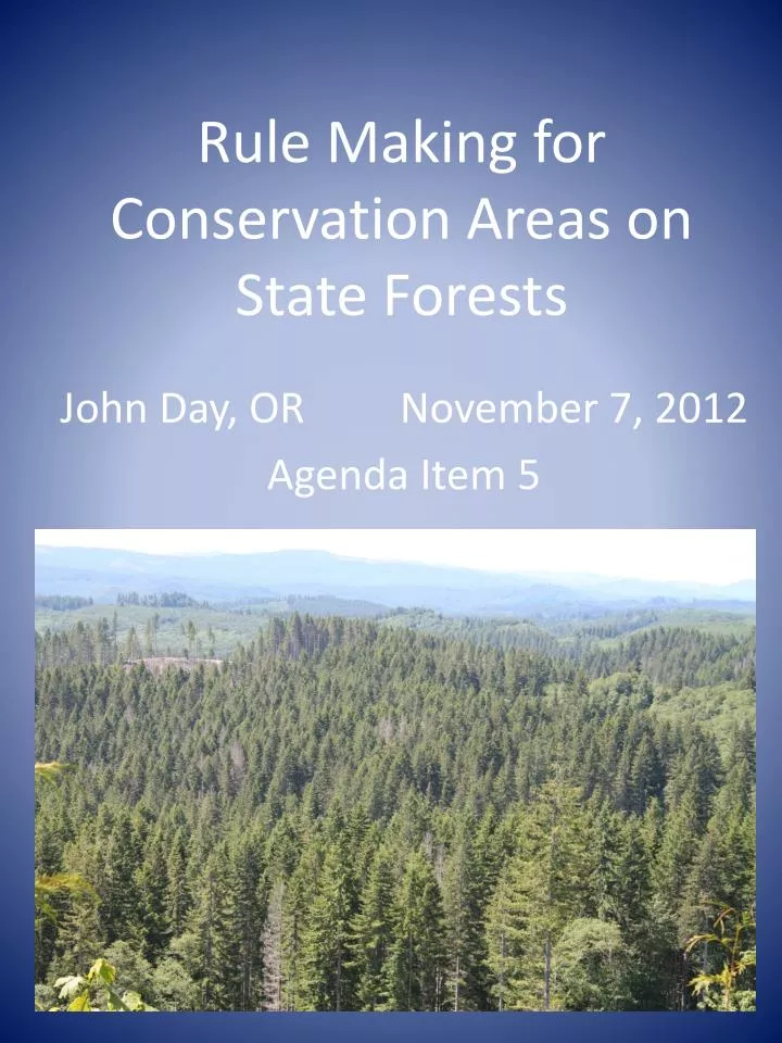 rule making for conservation areas on state forests