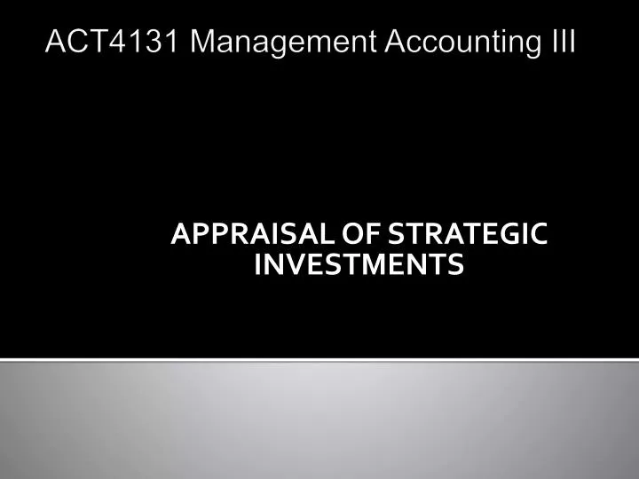 appraisal of strategic investments
