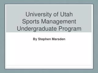 university of utah sports management undergraduate program