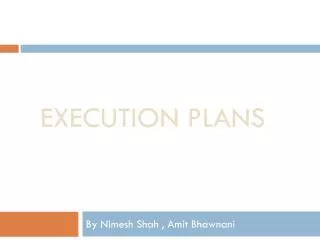 Execution plans