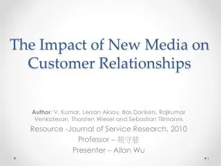 The Impact of New Media on Customer Relationships