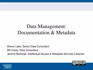 Data Management: Documentation &amp; Metadata