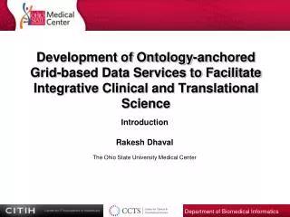 Development of Ontology-anchored Grid-based Data Services to Facilitate Integrative Clinical and Translational Science