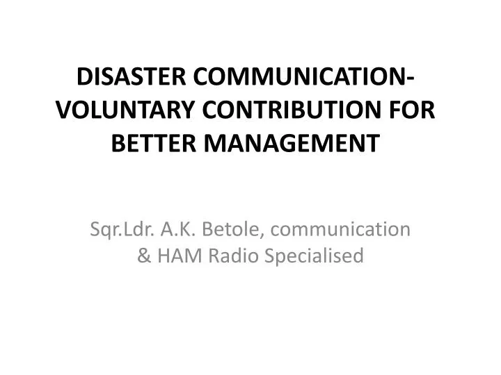 disaster communication voluntary contribution for better management