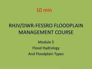 RHJV/DWR-FESSRO FLOODPLAIN MANAGEMENT COURSE
