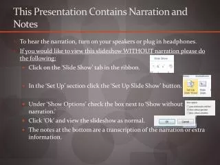 This Presentation Contains Narration and Notes