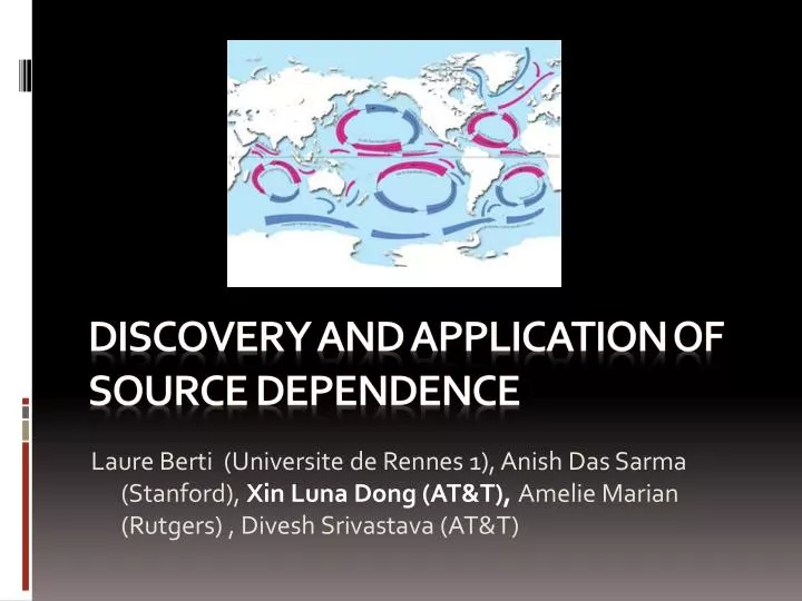 discovery and application of source dependence