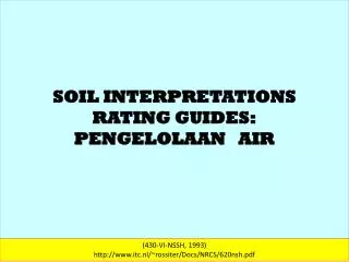SOIL INTERPRETATIONS RATING GUIDES: PENGELOLAAN AIR