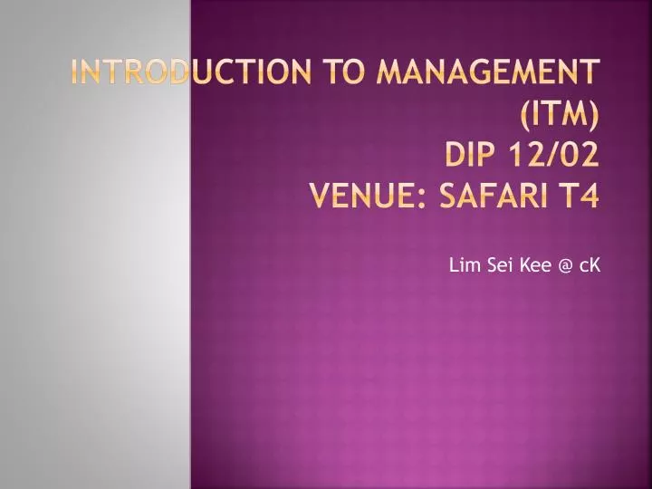 introduction to management itm dip 12 02 venue safari t4