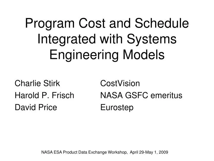 program cost and schedule integrated with systems engineering models