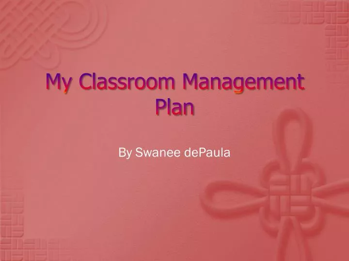 my classroom management plan