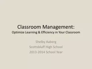 Classroom Management: Optimize Learning &amp; Efficiency in Your Classroom
