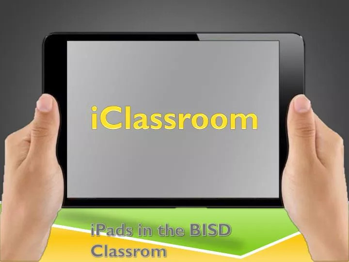 ipads in the bisd classrom