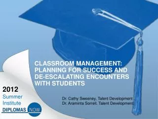 Classroom Management: Planning for Success and De-escalating Encounters with Students
