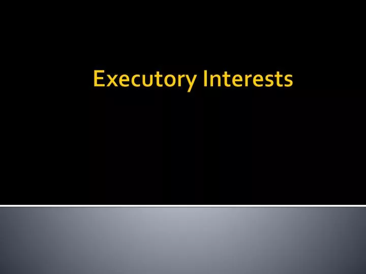 executory interests