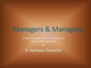 Managers &amp; Managing
