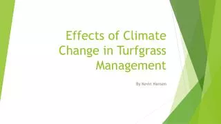 Effects of Climate Change in Turfgrass Management