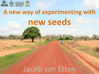 A new way of experimenting with new seeds