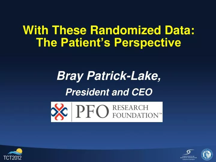 with these randomized data the patient s perspective