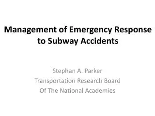 Management of Emergency Response to Subway Accidents