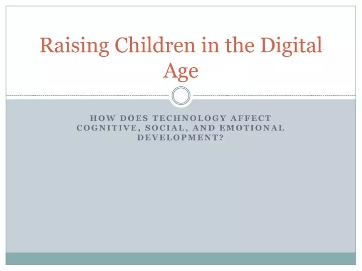 raising children in the digital age