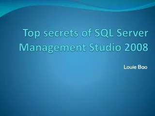 Top secrets of SQL Server Management Studio 2008