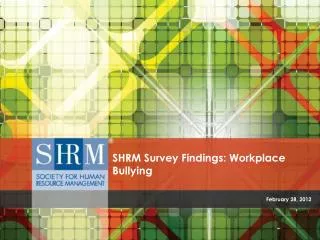 SHRM Survey Findings: Workplace Bullying