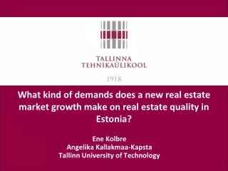 What kind of demands does a new real estate market growth make on real estate quality in Estonia?
