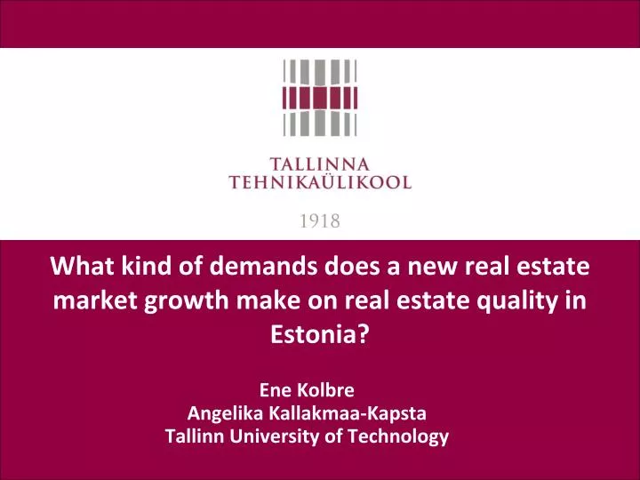 what kind of demands does a new real estate market growth make on real estate quality in estonia
