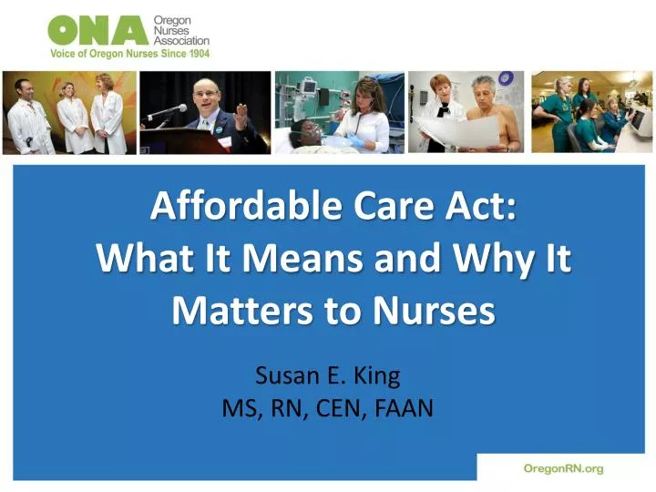 affordable care act what it means and why it matters to nurses