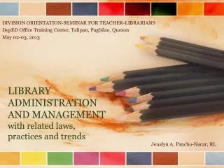 LIBRARY ADMINISTRATION AND MANAGEMENT with related laws, practices and trends