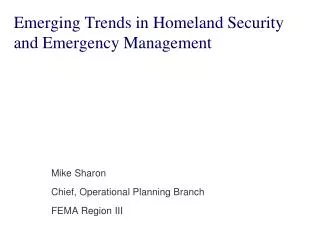Emerging Trends in Homeland Security and Emergency Management